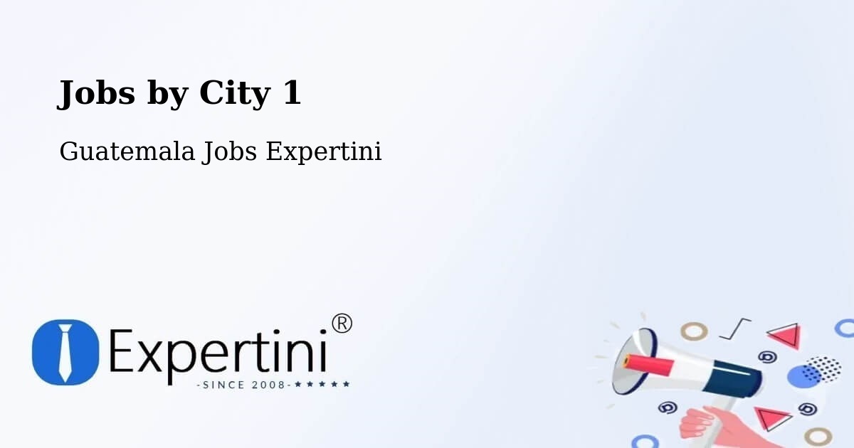 City Jobs in Guatemala - Expertini
