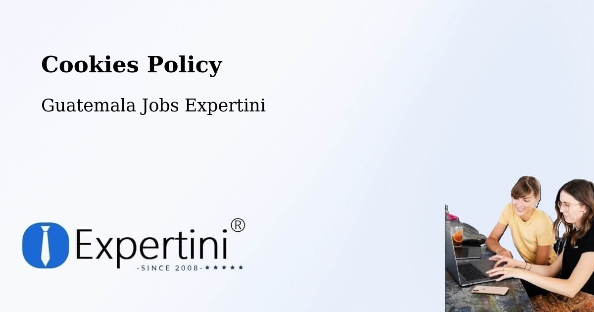 Cookie Policy – Concepción Tutuapa - Guatemala Jobs Expertini
