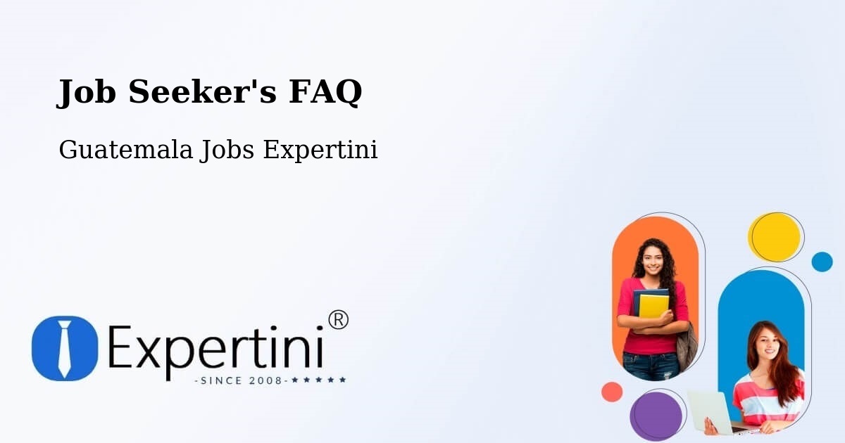 Job Seeker FAQ – Concepción Tutuapa - Guatemala Jobs Expertini